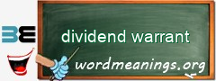 WordMeaning blackboard for dividend warrant